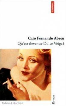 9782862604879: Qu'est devenue Dulce Veiga ? (Littratures)