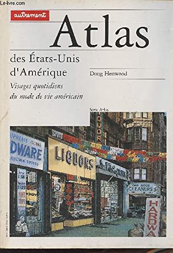 ATLAS DES ETATS-UNIS D'AMERIQUE (ATLAS MONDE) (9782862605081) by Doug Henwood