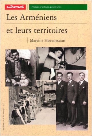 Imagen de archivo de Les Armniens et leurs territoires a la venta por Librairie de l'Avenue - Henri  Veyrier