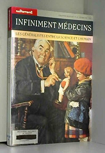 Beispielbild fr Infiniment m decins. Les g n ralistes entre la science et l'humain Galam, Eric zum Verkauf von LIVREAUTRESORSAS