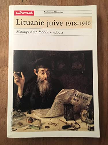 Beispielbild fr Lituanie juive, 1918-1940 : Message d'un monde englouti zum Verkauf von Books From California