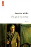 Stock image for Dialogues des silences Mallea, Eduardo for sale by LIVREAUTRESORSAS