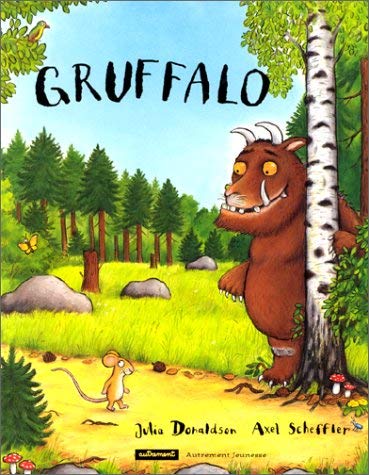 GRUFFALO (9782862608402) by Donaldson Julia / Scheffler Axel ''