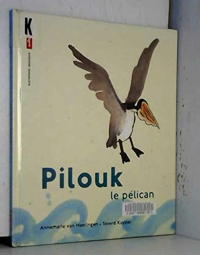 Stock image for Pilouk le plican for sale by Ammareal