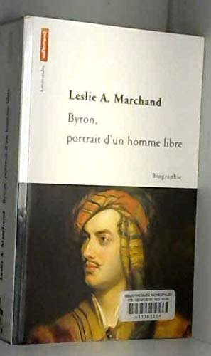 Beispielbild fr Byron, Portrait D'un Homme Libre zum Verkauf von RECYCLIVRE