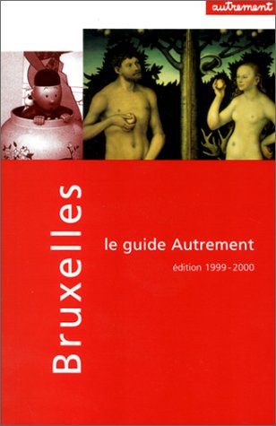 Beispielbild fr Guide Autrement. Bruxelles Kirchberger, Enid and Montauti, Camille zum Verkauf von LIVREAUTRESORSAS