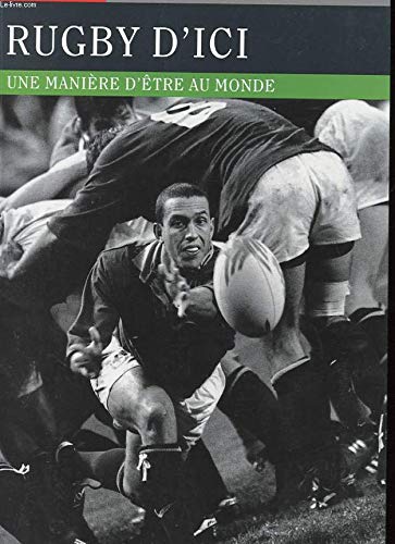 Stock image for Rugby d'ici. Une manire d'tre au monde for sale by Ammareal
