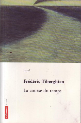 Stock image for La Course du temps Tiberghien, Fr d ric for sale by LIVREAUTRESORSAS