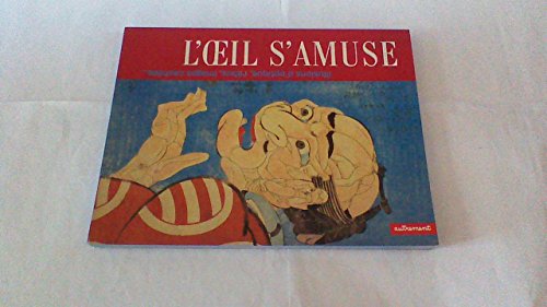 Stock image for L'oeil s'amuse [Paperback] Rothenstein, Julian; Gooding, mel and Bury, Laurent for sale by LIVREAUTRESORSAS