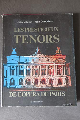 Beispielbild fr Les prestigieux tenors de l'Opera de Paris (French Edition) zum Verkauf von Better World Books: West