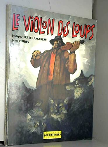 Beispielbild fr Le violon des loups zum Verkauf von Bookmans