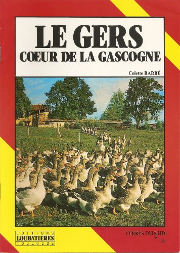 Stock image for Le Gers, coeur de la Gascogne for sale by medimops