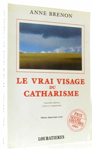 Stock image for Le vrai visage du catharisme for sale by Ammareal
