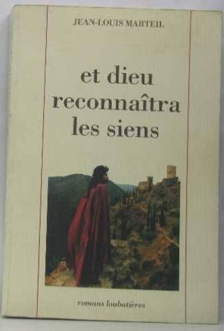 Stock image for ET DIEU RECONNAITRA LES SIENS for sale by Ammareal