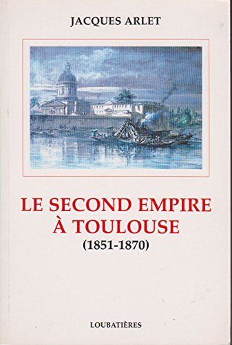 Stock image for Le second empire a toulouse for sale by medimops