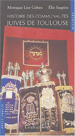 Imagen de archivo de Histoire des communauts juives de Toulouse a la venta por Librairie Th  la page