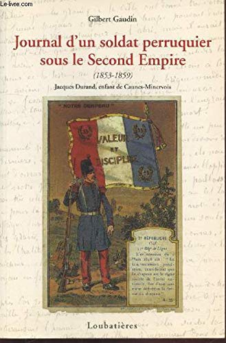 Stock image for Journal d'un soldat perruquier sous le Second Empire for sale by A TOUT LIVRE