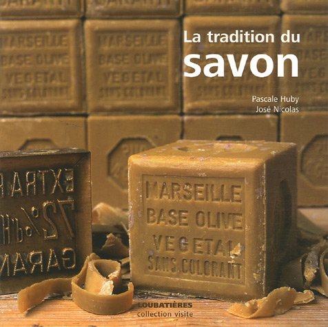 Stock image for La tradition du savon for sale by Ammareal