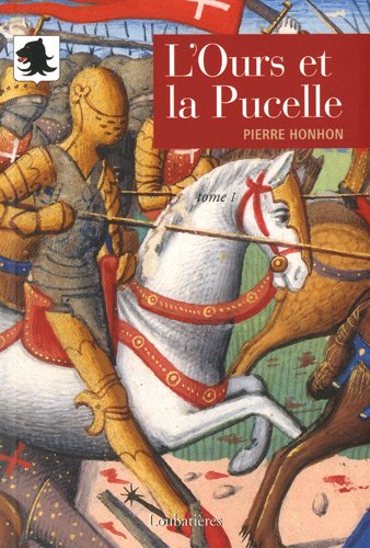 Stock image for L'Ours et la Pucelle, Tome 1 : for sale by Ammareal