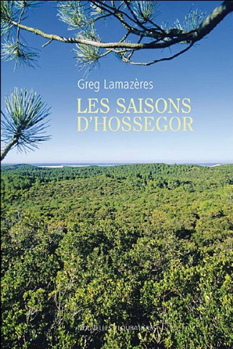 Imagen de archivo de Les Saisons d'Hossegor a la venta por Ammareal