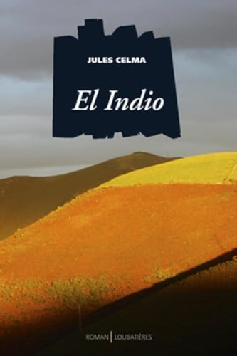 Imagen de archivo de El Indio a la venta por medimops