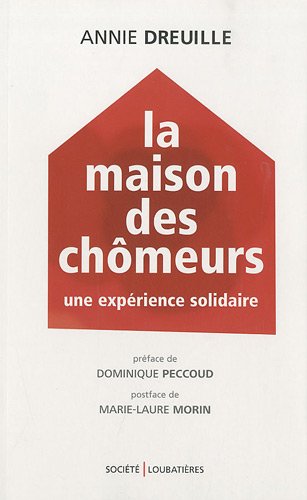 Stock image for La Maison des chmeurs : Une exprience solidaire for sale by Ammareal