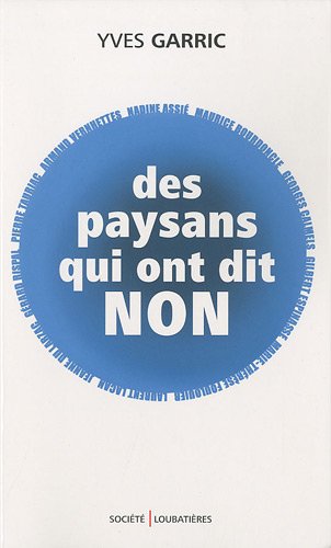 Imagen de archivo de Des paysans qui ont dit non a la venta por Ammareal