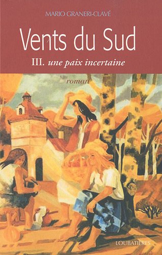 Beispielbild fr Vents du Sud, Tome 3 : Une paix incertaine zum Verkauf von Ammareal