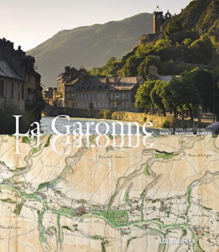 Stock image for La Garonne for sale by Librairie Th  la page