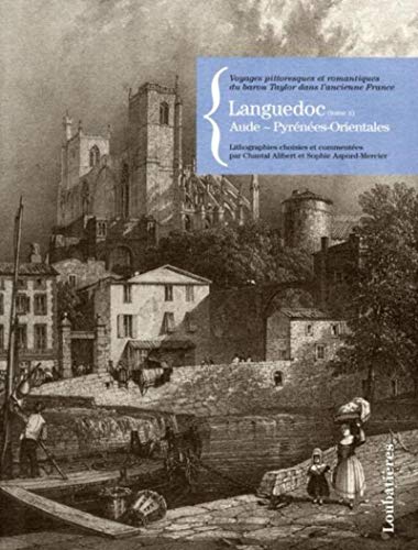 9782862666587: LANGUEDOC (II) AUDE,PYRENEES-ORIENTALES: Tome 2, Aude, Pyrnes orientales