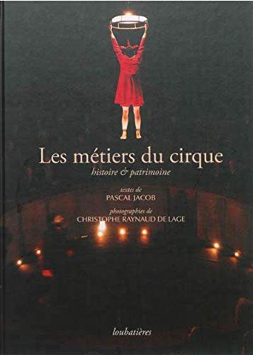 9782862666938: Les mtiers du cirque: Histoire & patrimoine