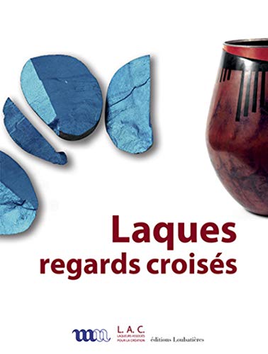 Beispielbild fr Laques, regards croiss zum Verkauf von Gallix