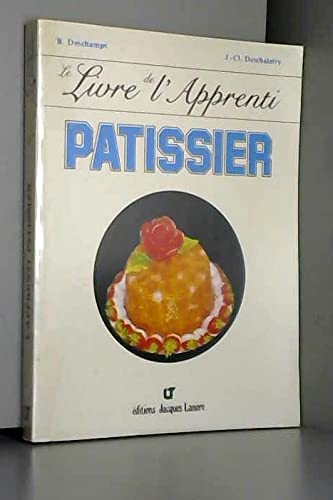 Stock image for Le livre de l'apprenti patissier : [brevet de maitrise de patissier] for sale by medimops