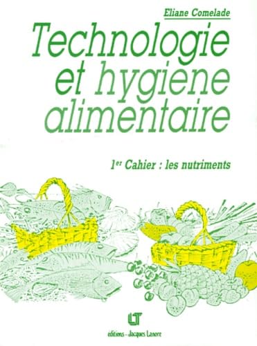 Stock image for Technologie et hygine alimentaire, 1er cahier for sale by Mli-Mlo et les Editions LCDA