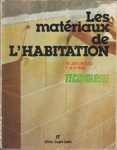 Beispielbild fr Les matriaux de l'habitation zum Verkauf von A TOUT LIVRE