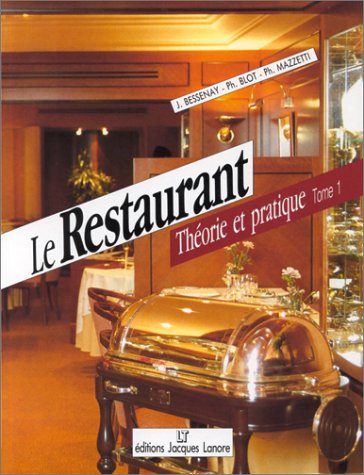 Beispielbild fr Le Restaurant : Thorie Et Pratique. Vol. 1. Bep, Bac, Bth zum Verkauf von RECYCLIVRE
