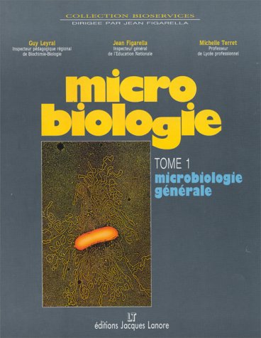 Beispielbild fr MICROBIOLOGIE. Tome 1, Microbiologie gnrale zum Verkauf von Ammareal