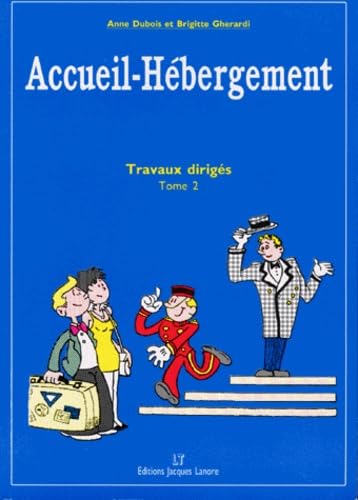 Beispielbild fr Accueil Hbergement : Cahier d'exercices, tome 2 zum Verkauf von medimops