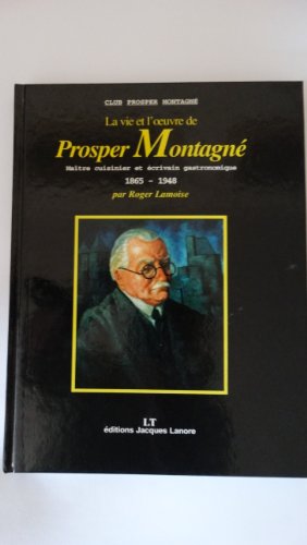 Beispielbild fr La vie et l'oeuvre de prosper montagne (1995) zum Verkauf von Ammareal