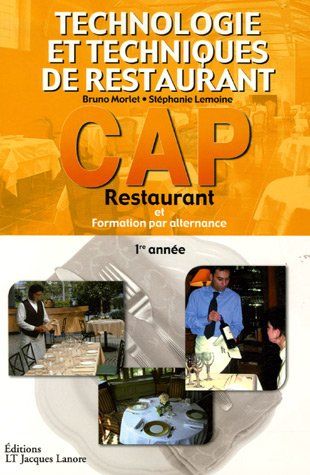 Beispielbild fr Technologie et techniques de restaurant CAP Restaurant et Formation par alternance 1re anne zum Verkauf von Ammareal
