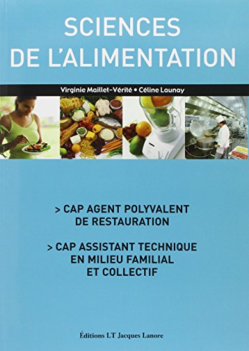 Beispielbild fr Sciences De L'alimentation : Cap Agent Polyvalent De Restauration, Cap Assistant Technique En Milieu zum Verkauf von RECYCLIVRE