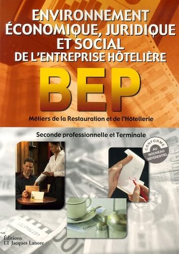 9782862683515: Environnement conomique, juridique et social de l'entreprise htelire BEP Mtiers de la Restauration et de l'Htellerie: Formation par alternance