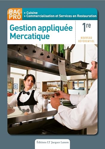 Beispielbild fr Gestion Applique, Mercatique : 1re Bac Pro Cuisine, Commercialisation Et Services En Restauration : zum Verkauf von RECYCLIVRE