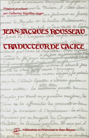 Beispielbild fr Jean-jacques Rousseau, Traducteur De Tacite zum Verkauf von RECYCLIVRE