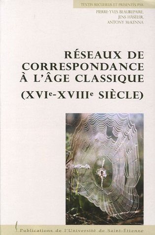 9782862724102: Rseaux de correspondance  l'ge classique (XVIe-XVIIIe sicle)