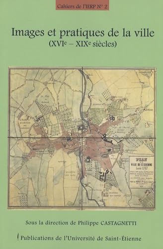 Beispielbild fr Images et pratiques de la ville: Tome 2, XVIe - XIXe zum Verkauf von Ammareal