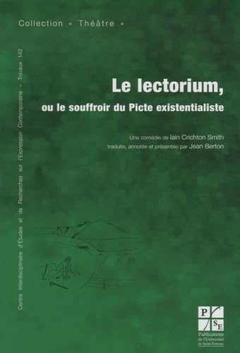 Imagen de archivo de Le lectorium, ou le souffroir du Picte existentialiste a la venta por Ammareal