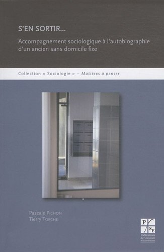 Stock image for S'en sortir. : Accompagnement sociologique  l'autobiographie d'un ancien sans domicile fixe for sale by medimops