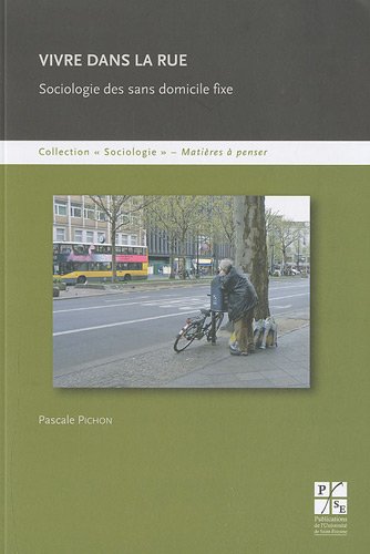 9782862725628: Vivre dans la rue: Sociologie des sans domicile fixe