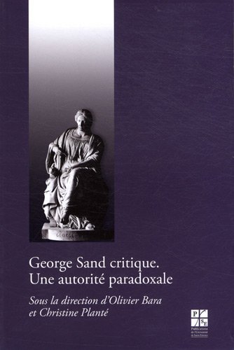 Beispielbild fr George Sand critique : Une autorit paradoxale zum Verkauf von Revaluation Books